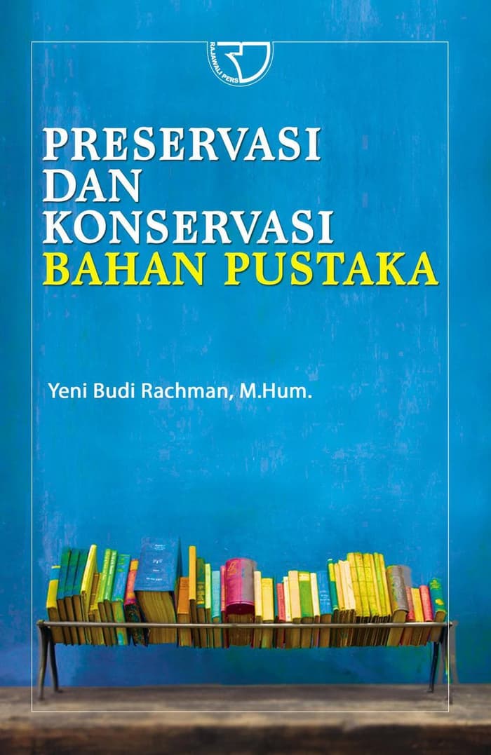 PRESERVASI DAN KONSERVASI BAHAN PUSTAKA