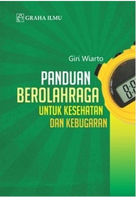PANDUAN BEROLAHRAGA UNTUK KESEHATAN DAN KEBUGARAN