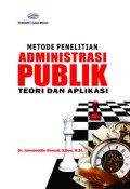 METODE PENELITIAN ADMINISTRASI PUBLIK : Teori dan Aplikasi