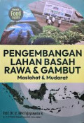 PENGEMBANGAN LAHAN BASAH RAWA & GAMBUT :Maslahat & Mudarat