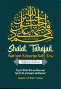 SHALAT TAHAJUD WARISAN KELUARGA NABI SAW : Dilengkapi dengan Wirid Dini Hari, Munajat Malam Jumat dan Tahlil