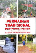 PERMAINAN TRADISIONAL MASYARAKAT PESISIR di Kecamatan Teluk Pakedai Kabupaten Kubu Raya Kalimantan Barat