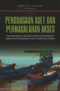 PENGUASAAN ASET DAN PERMASALAHAN AKSES PADA MASYARAKAT NELAYAN DI DESA UJUNG PANDARAN, KABUPATEN KOTAWARINGIN TIMUR, KALIMANTAN TENGAH