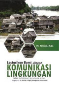 LESTARIKAN BUMI DENGAN KOMUNIKASI LINGKUNGAN