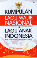 KUMPULAN LAGU WAJIB NASIONAL & LAGU ANAK INDONESIA