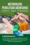 METODOLOGI PENELITIAN AKUNTANSI:(Teori dan praktek)
