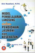 MODEL PEMBELAJARAN LANGSUNG DALAM PENDIDIKAN JASMANI DAN KESEHATAN