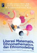 LITERASI MATEMATIS, ETHNOMATHEMATICS, DAN ETHNOMODELING : Berdasarkan Tinjauan Historis, Filosofis, dan Praktis