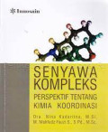 SENYAWA KOMPLEKS PERSPEKTIF TENTANG KIMIA KOORDINASI