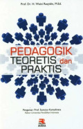 PEDAGOGIK TEORITIS DAN PRAKTIS
