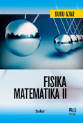 BUKU AJAR FISIKA MATEMATIKA II