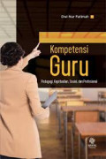 KOMPETENSI GURU PEDAGOGI, KEPRIBADIAN, SOSIAL DAN PROFESIONAL
