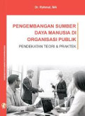 PENGEMBANGAN SUMBER DAYA MANUSIA NONKLASIKAL DI ORGANISASI PUBLIK
