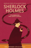 KOMPILASI CERITA PETUALANGAN TERBAIK SHERLOCK HOLMES : Pita berbintik dan cerita lainnya