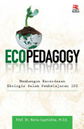 ECOPEDAGOGY: Membangun Kecerdasan Ekologis dalam Pembelajaran IPS
