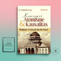 KONSEPSI ATOMISME & KAUSALITAS : Pemikiran Al-Ghazali dan Ibn Rusyd