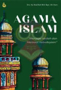 AGAMA ISLAM : Menjaga Akidah dan Merawat Kebudayaan