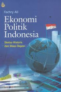 EKONOMI POLITIK INDONESIA : Sketsa Historis dan Masa Depan