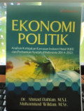 EKONOMI POLITIK : Analisis Kebijakan Kawasan Industri Halal (KIH) dan Perbankan Syariah di Indonesia 2014 - 2021