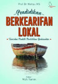 PENDIDIKAN BERKEARIFAN LOKAL : Teori dan Praktik Pendidikan Berkarakter