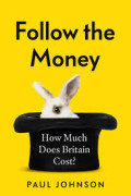 FOLLOW THE MONEY :How much does britain cost