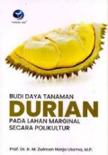 BUDIDAYA TANAMAN DURIAN PADA LAHAN MARGINAL SECARA POLIKULTUR