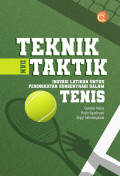 TEKNIK DAN TAKTIK : Inovasi Latihan untuk Peningkatan Konsentrasi Dalam Tenis