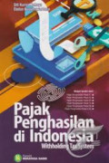 PAJAK PENGHASILAN DI INDONESIA (WITHHOLDING TAX SYSTEM)