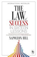 THE LAW OF SUCCESS IN SIXTEEN LESSONS:Time-tested laws for achieving success from the bestselling self-help outhor of think