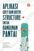 APLIKASI GREY DAN GREEN STRUCTURE UNTUK BANGUNAN PANTAI
