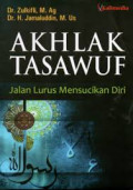 AKHLAK TASAWUF : Jalan Lurus Mensucikan Diri