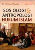 Sosiologi & Antropologi Hukum Islam
