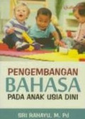 Pengembangan Bahasa Pada Anak Usia Dini