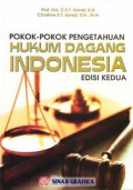 POKOK-POKOK PENGETAHUAN HUKUM DAGANG INDONESIA. Edisi Kedua
