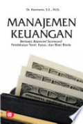 MENAGEMENT KEUANGAN : Berbasis Balance Scorecard Pendekatan Teori, Kasus, dan Riset Bisnis