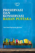 PRESERVASI DAN KONSERVASI BAHAN PUSTAKA