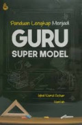 PANDUAN LENGKAP GURU SUPER MODEL