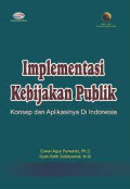 IMPLEMENTASI KEBIJAKAN PUBLIK : Konsep Kebijakan Publik