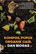 KOMPOS, PUPUK, ORGANIK CAIR, DAN BIOGAS