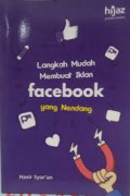 LANGKAH MUDAH  MEMBUAT IKLAN FACEBOOK YANG NENDANG