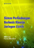 SISTEM PERLINDUNGAN BERBASIS KINERJA JARINGAN LISTRIK