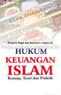 HUKUM KEUANGAN ISLAM; KONSEP, TEORI DAN PRAKTEK