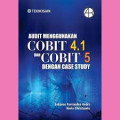 AUDT MENGGUNAKAN COBIT 4.1 DAN COBIT5 DENGAN CASE STUDY