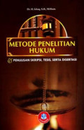 METODE PENELITIAN HUKUM : Penulisan Skirpsi, Tesis, Serta Disertasi