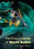 THE ENCYCLOPEDIA OF WORLD BALLET