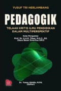 PEDAGOGIK TELAAH KRITIS ILMU PENDIDIKAN DALAM MULTIPERSPEKTIF