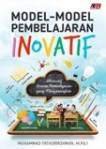 MODEL-MODEL PEMBELAJARAN INOVATIF : Alternatif Desain Pembelajaran yang Menyenangkan
