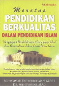MERETAS PENDIDIKAN BERKUALITAS DALAM PENDIDIKAN ISLAM