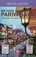 METODE PENELITIAN PARIWISATA : Kuantitatif, Kualitatif, R&D