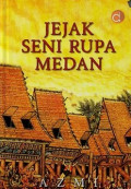 JEJAK SENI RUPA MEDAN